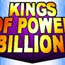 Kings of Power 4 Billion %