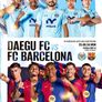 FC 바르셀로나 아시아투어 에디션 FC 바르셀로나 vs. 대구 FC