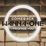 Wanna One COMEBACK <I PROMISE YOU> 스틸컷